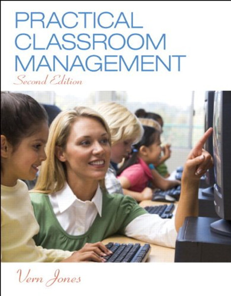 Practical Classroom Management, Enhanced Pearson eText with Loose-Leaf Version -- Access Card Package (2nd Edition)