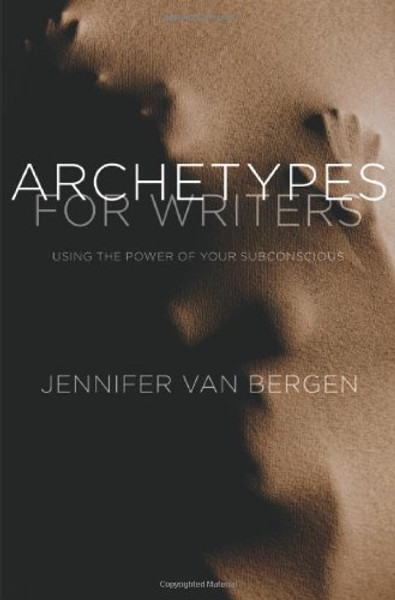 Archetypes for Writers: Using the Power of Your Subconscious