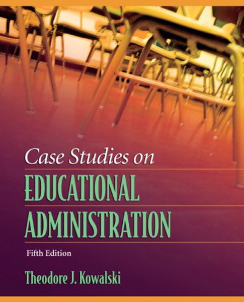 Case Studies on Educational Administration (5th Edition)