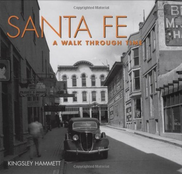 Santa Fe: A Walk Through Time