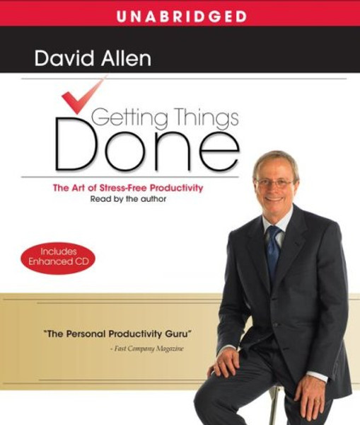 Getting Things Done: The Art Of Stress-Free Productivity