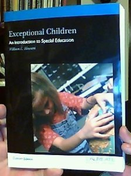 Exceptional Children - An Introduction to Special Education - Custom Edition (Laureate Education, Inc)