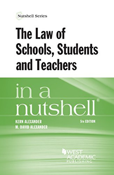 The Law of Schools, Students and Teachers in a Nutshell (Nutshells)
