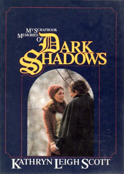 My Scrapbook Memories of Dark Shadows