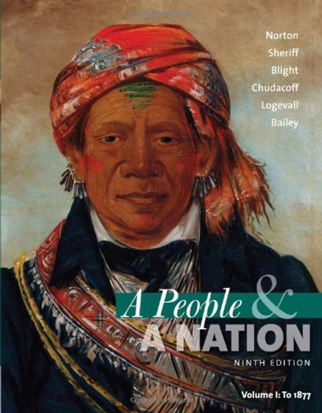 A People and a Nation: A History of the United States, Volume I: To 1877