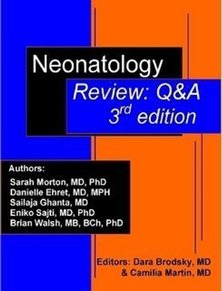 Neonatology Review: Q&A - 3rd edition