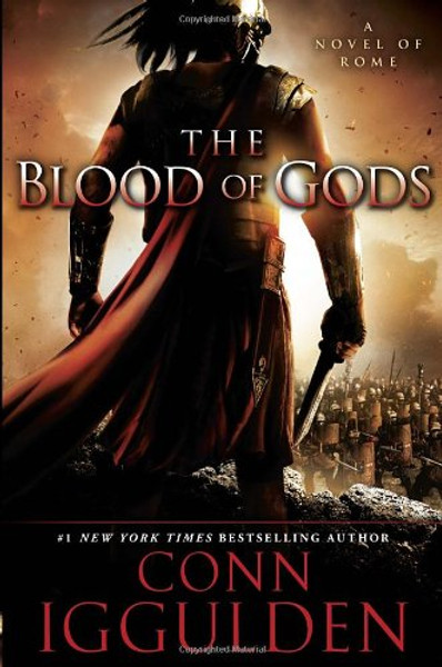 The Blood of Gods: A Novel of Rome (Emperor)