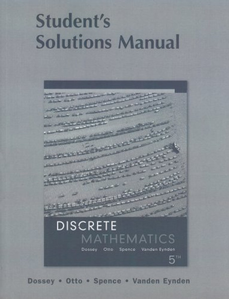 Discrete Mathematics: Student's Solution Manual