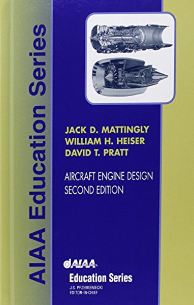 Aircraft Engine Design, Second Edition (AIAA Education Series)