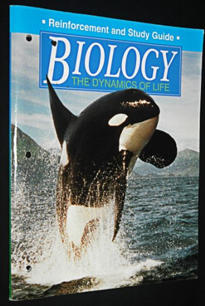Biology: The Dynamics of Life Reinforcement and Study Guide