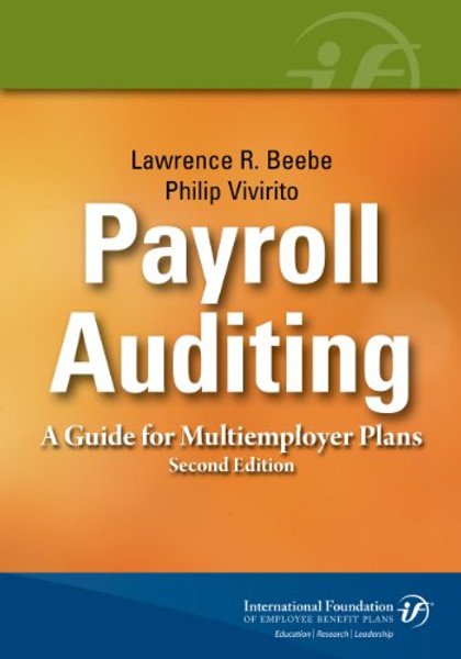 Payroll Auditing: A Guide for Multiemployer Plans