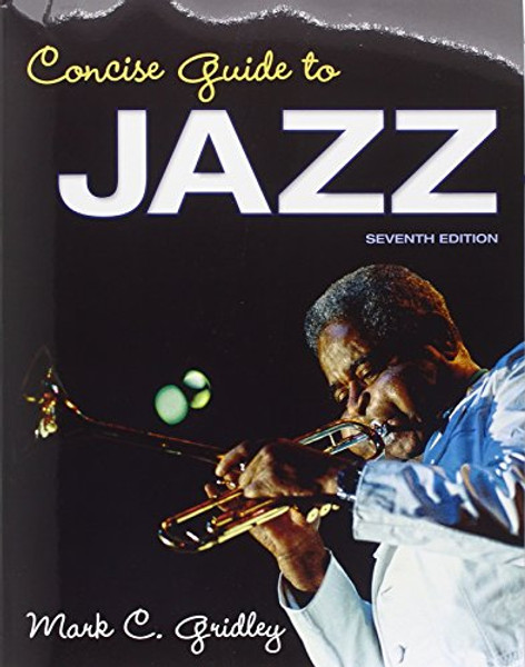 Concise Guide to Jazz Plus NEW MyLab Search with eText -- Access Card Package (7th Edition)