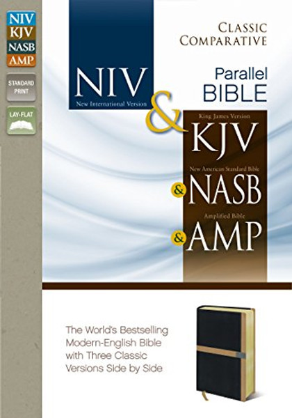 NIV, KJV, NASB, Amplified, Classic Comparative Parallel Bible, Imitation Leather, Black/Tan: NIV and   KJV and   NASB and   Amplified