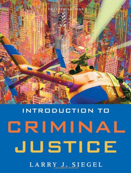 Introduction to Criminal Justice (Available Titles CengageNOW)