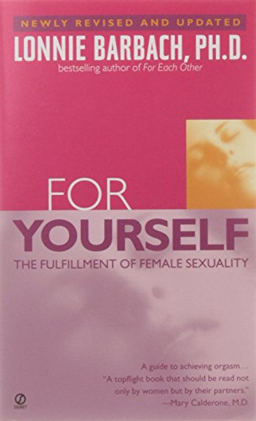 For Yourself : The Fulfillment of Female Sexuality
