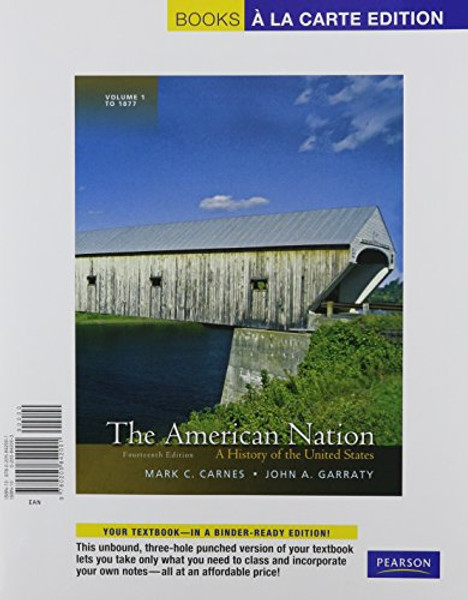 The American Nation: A History of the United States, Volume 1, Books a la Carte Edition (14th Edition)