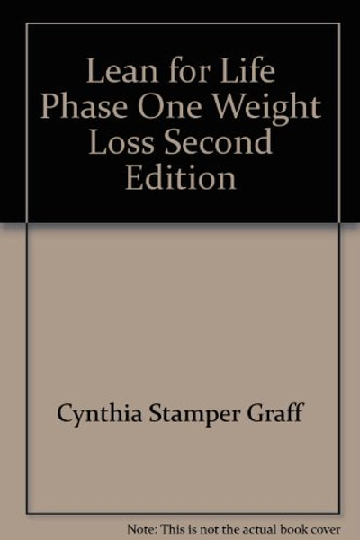 Lean for Life: Phase One: Weight Loss