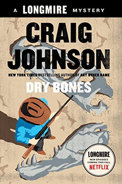 Dry Bones: A Walt Longmire Mystery (A Longmire Mystery)