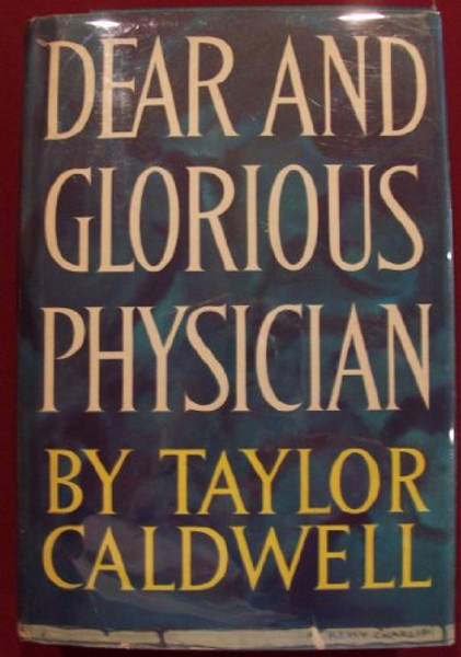 Dear and glorious physician
