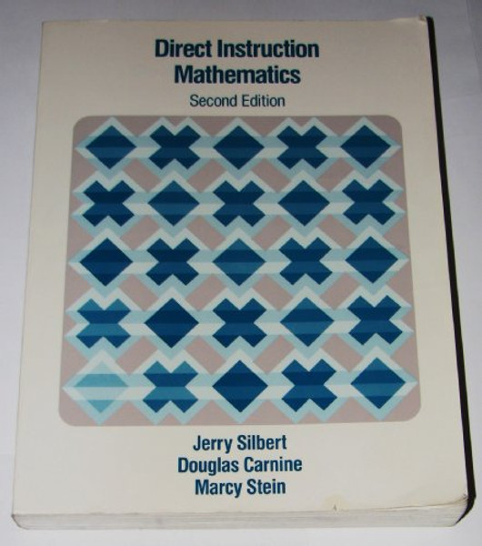 Designing Effective Mathemathics Instruction: A Direct Instruction Math