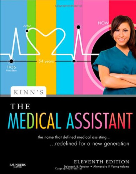 Kinn's The Medical Assistant: An Applied Learning Approach, 11e (Medical Assistant (Kinn's))