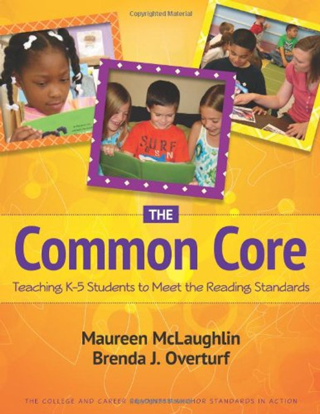 The Common Core: Teaching K-5 Students to Meet the Reading Standards