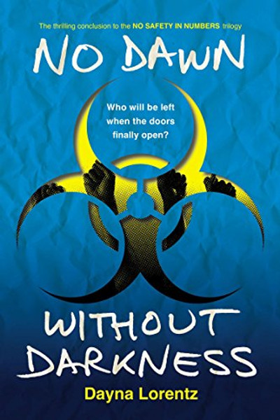 No Dawn without Darkness: No Safety In Numbers: Book 3