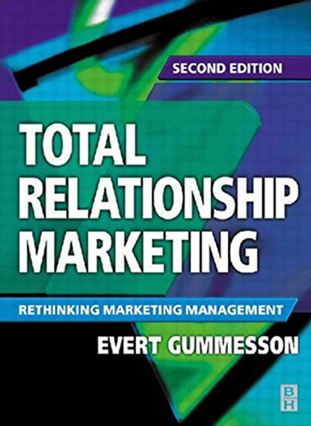 Total Relationship Marketing, Second Edition