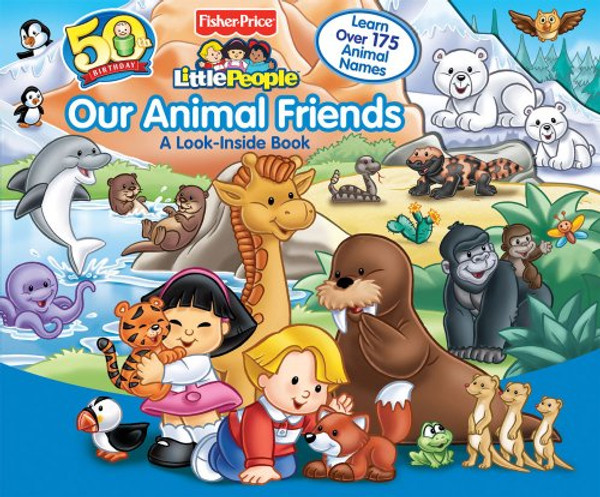Fisher-Price Our Animal Friends (LOOK-INSIDE)