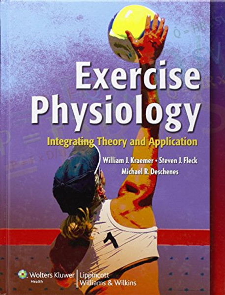 Exercise Physiology: Integrating Theory and Application