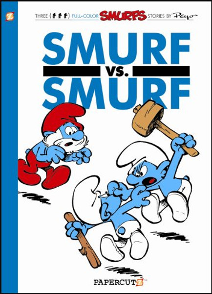 Smurfs #12: Smurf versus Smurf, The (The Smurfs Graphic Novels)