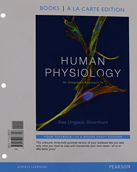Human Physiology: An Integrated Approach, Books a la Carte Plus Mastering A&P with eText -- Access Card Package (7th Edition)