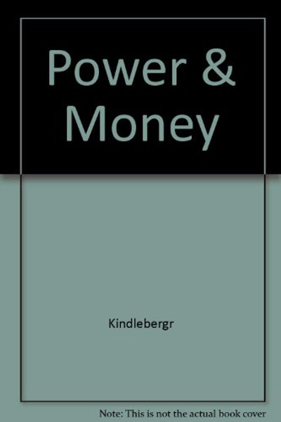 Power & Money