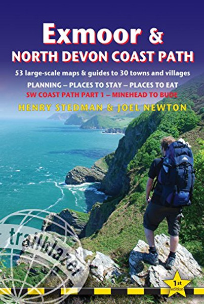 Exmoor & North Devon Coast Path: (Sw Coast Path Part 1) British Walking Guide With 53 Large-Scale Walking Maps, Places To Stay, Places To Eat (British ... Exmoor & North Devon Coast Path Minehead)
