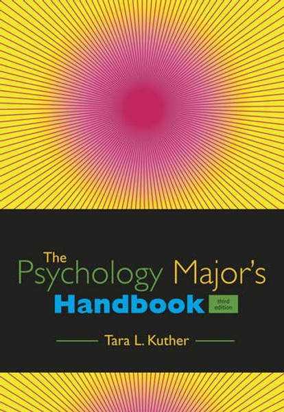 The Psychology Major's Handbook (PSY 477 Preparation for Careers in Psychology)