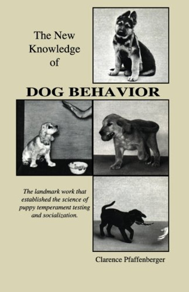 New Knowledge of Dog Behavior (Dogwise Classics)