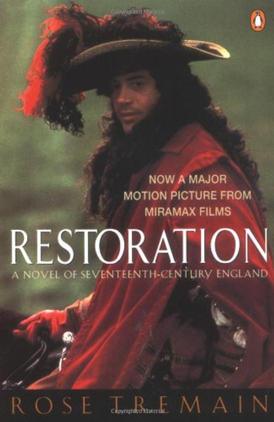 Restoration: A Novel of Seventeenth-Century England (Tie-In Edition)
