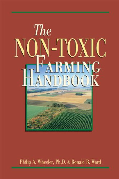 The Non-Toxic Farming Handbook