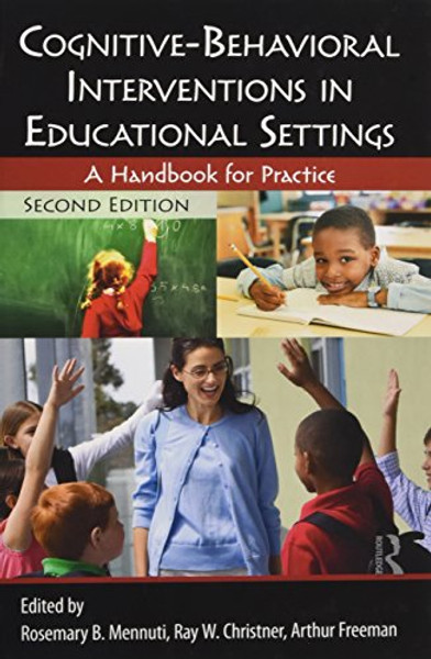 Cognitive-Behavioral Interventions in Educational Settings: A Handbook for Practice