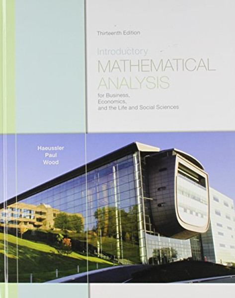 Introductory Mathematical Analysis for Business, Economics, and the Life and Social Sciences with Student Solutions Manual (13th Edition)