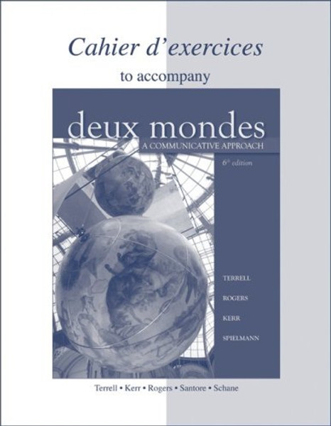 Workbook/Lab Manual to accompany Deux mondes: A Communicative Approach