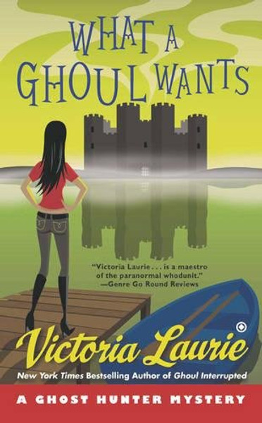 What a Ghoul Wants: A Ghost Hunter Mystery