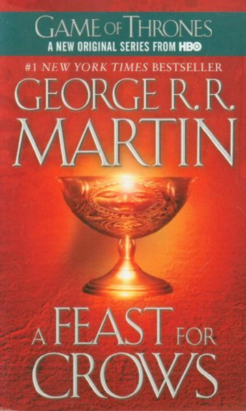 A Feast for Crows: A Song of Ice and Fire (Game of Thrones)