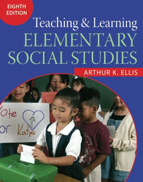 Teaching and Learning Elementary Social Studies (8th Edition)