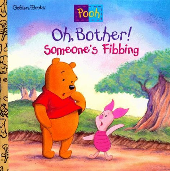 Oh, Bother! Someone's Fibbing! (Disneys Winnie the Pooh Helping Hands Book)