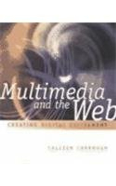 Multimedia and the Web: Creating Digital Excitement (Harcourt College Publishers Series in Computer Technology)