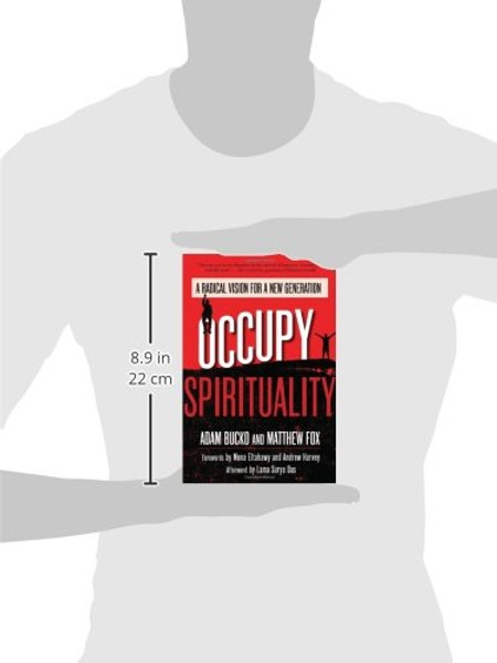 Occupy Spirituality: A Radical Vision for a New Generation (Sacred Activism)