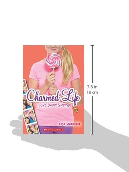 Charmed Life #3: Libby's Sweet Surprise