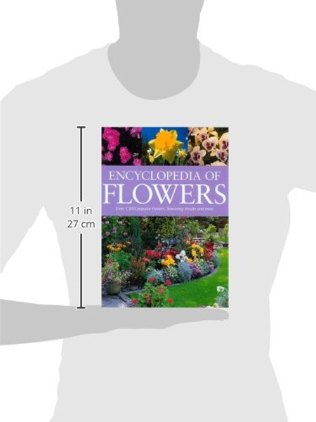 Encyclopedia of Flowers: Over 1,000 Popular Flowers, Flowering Shrubs and Trees