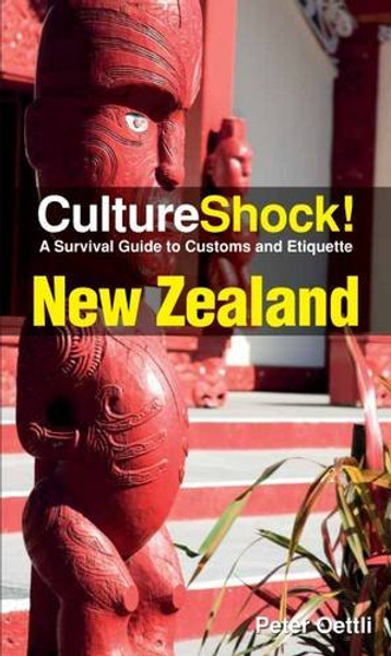 Culture Shock! New Zealand: A Survival Guide to Customs and Etiquette